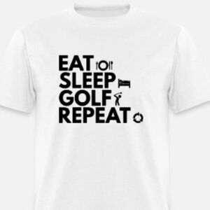 Eat Sleep Golf Repeat